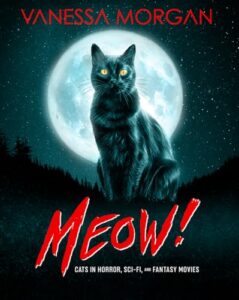 Meow!: Cats in Horror, Sci-Fi, and Fantasy Movies