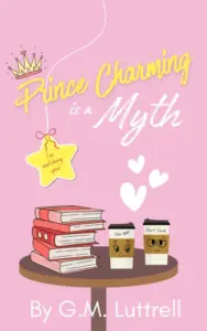 Prince Charming Is a Myth