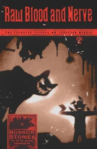 Raw Blood and Nerve: Halloween Edition